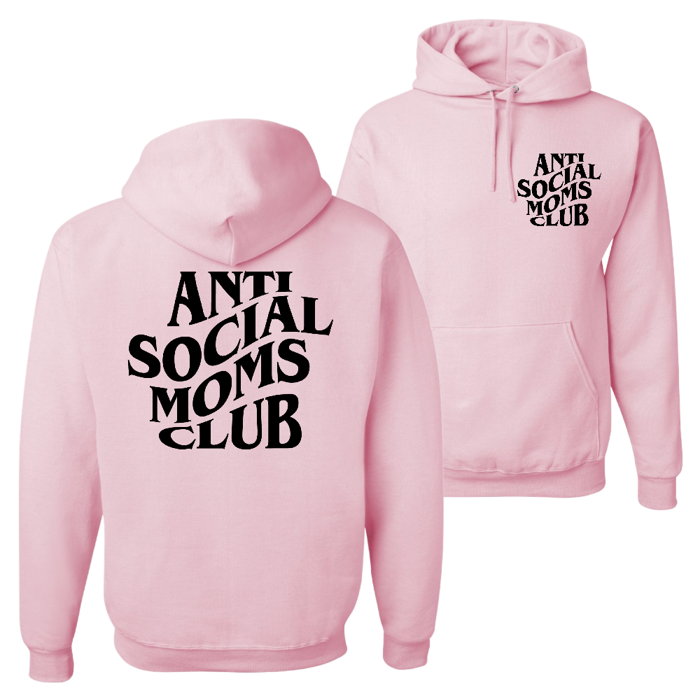 Resiliently Bold Anti Social Moms Club Classic Pink Hooded Sweatshirt Back and Front