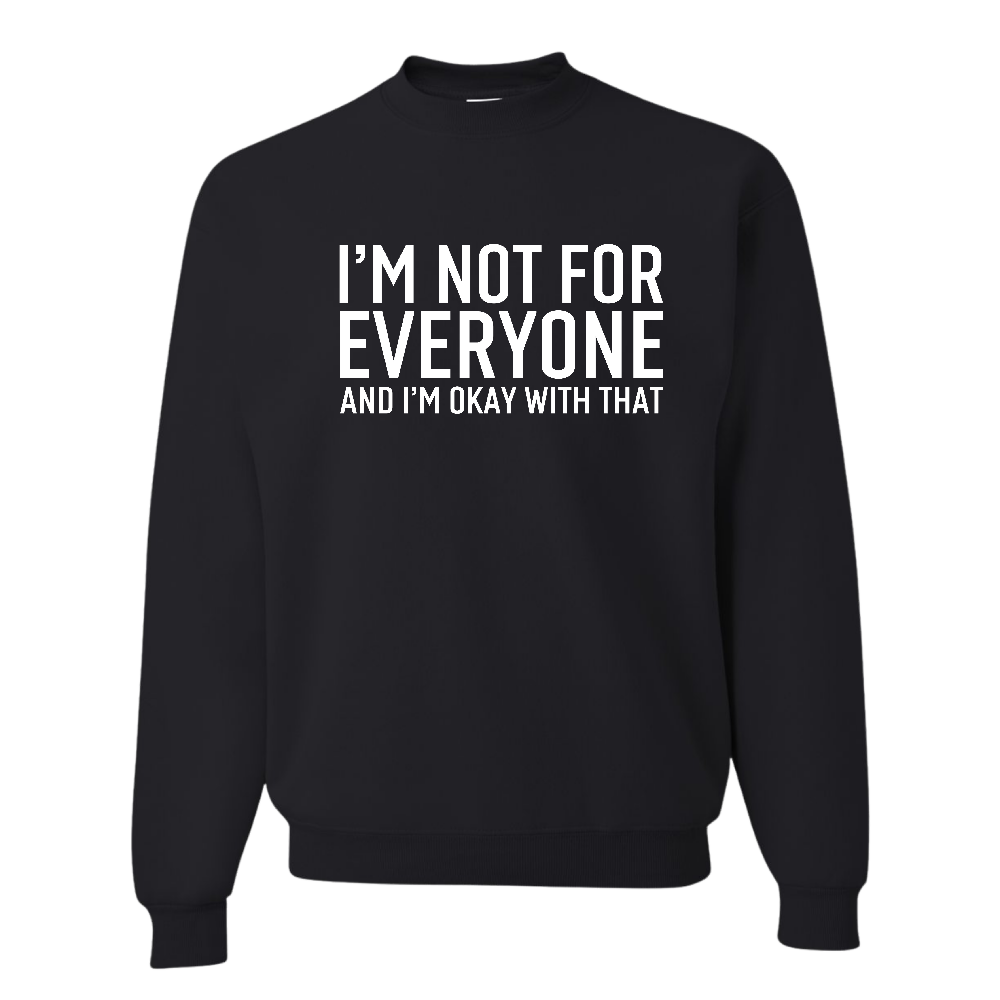Resiliently Bold I Am Not For Everyone And I Am Okay With That Black Crewneck Sweatshirt Back