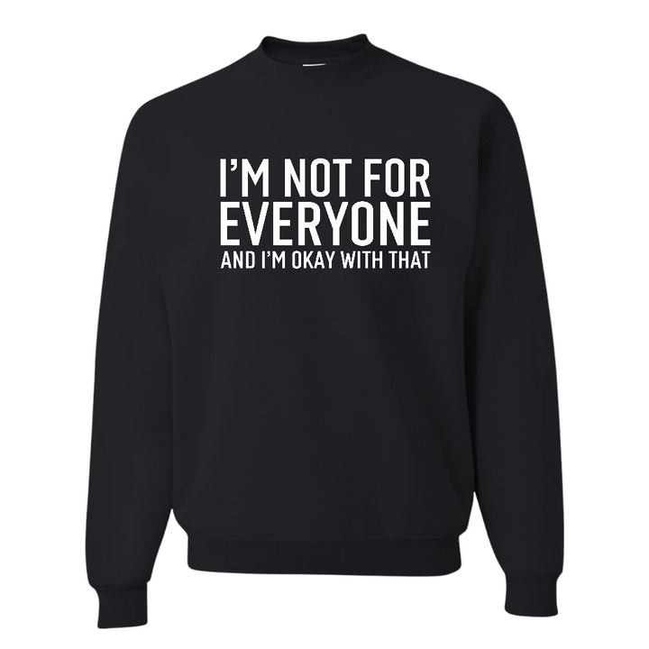 Resiliently Bold I Am Not For Everyone And I Am Okay With That Black Crewneck Sweatshirt Back