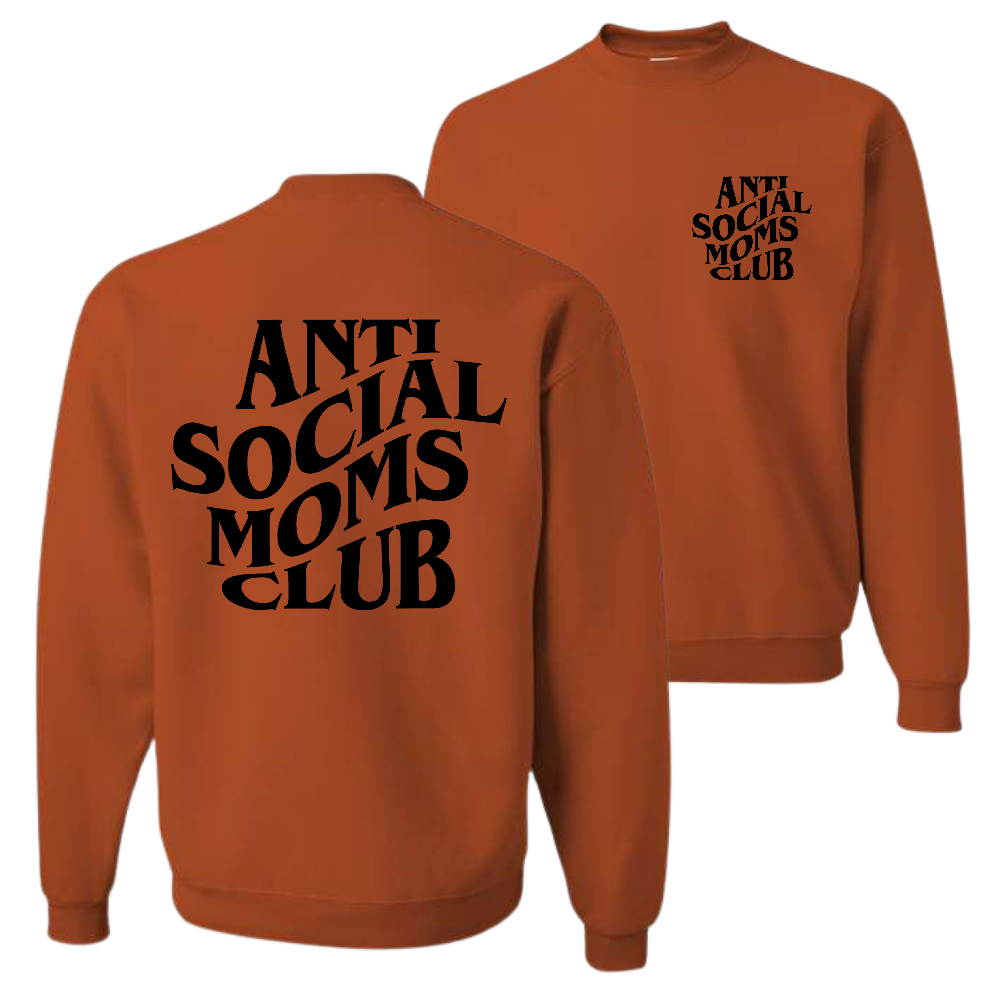 Resiliently Bold Anti Social Moms Club Texas Orange Crewneck Sweatshirt Back and Front