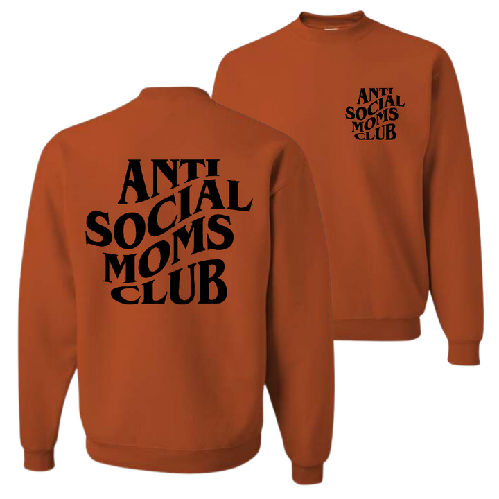 Resiliently Bold Anti Social Moms Club Texas Orange Crewneck Sweatshirt Back and Front